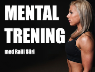 Nettkurs i mental trening for nybegynnere av Raili Siiri